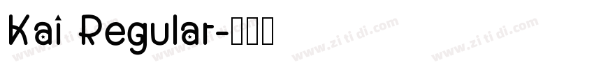 Kai Regular字体转换